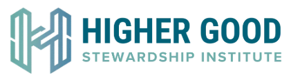 Higher Good Stewardship Institute